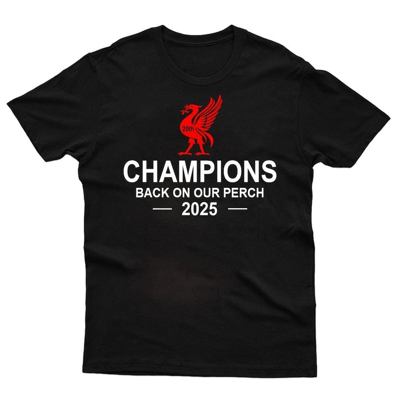 Liverpool Champions 2025 Back On Our Perch Tee