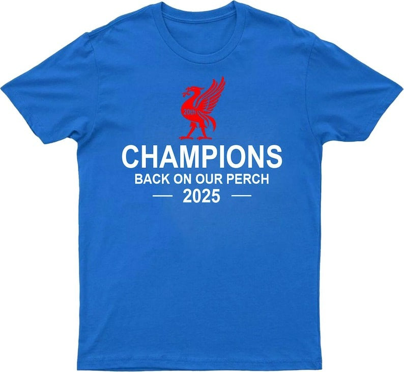 Liverpool Champions 2025 Back On Our Perch Tee