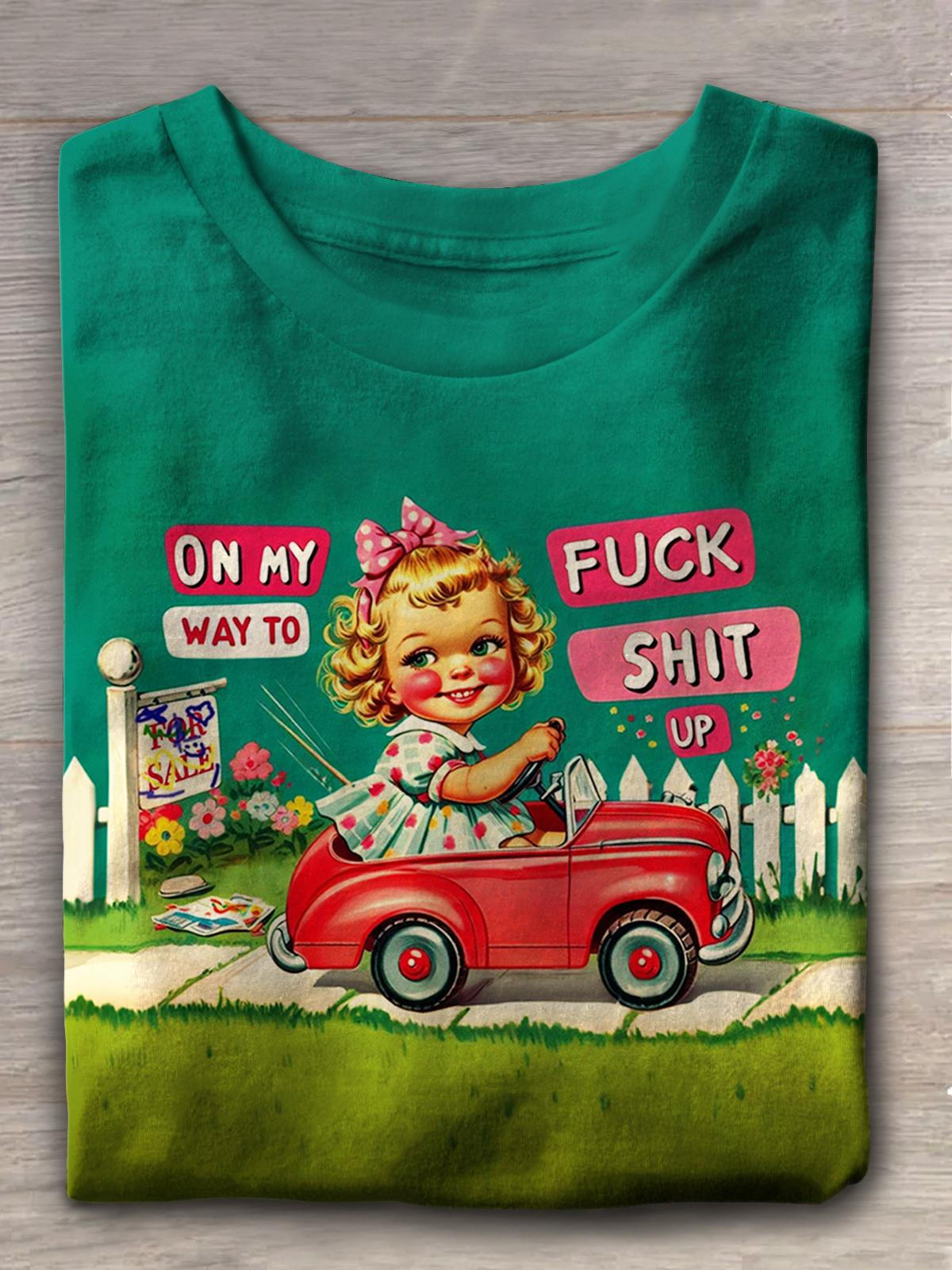 On My Way To Fuck Shit Up Cute Girls Retro Print Casual T-shirt