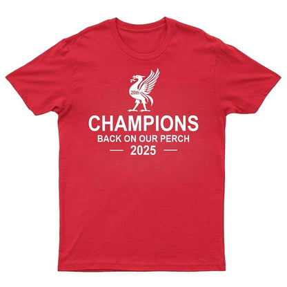 Liverpool Champions 2025 Back On Our Perch Tee