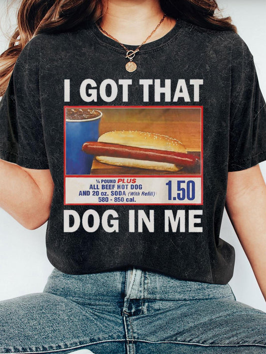 I Got That Dog In Me Unisex Short Sleeve Washed T-Shirt