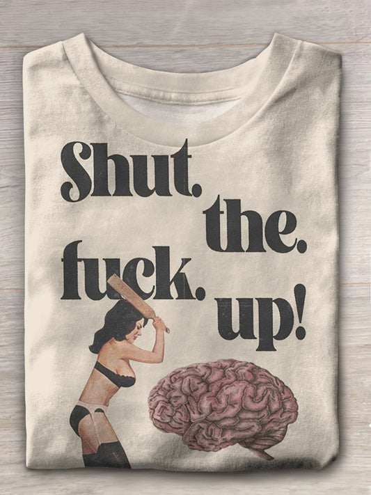 T-Shirt mit lustigem Aufdruck „Shut The Fuck Up Silly Brain“ 