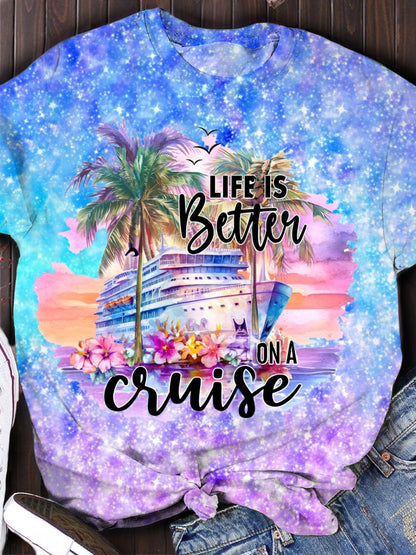 Life Is Better On A Cruise Girl Trips T-shirt