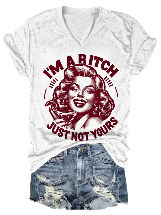 Lässiges T-Shirt mit „I'm A Bitch Just Not Yours“-Aufdruck 
