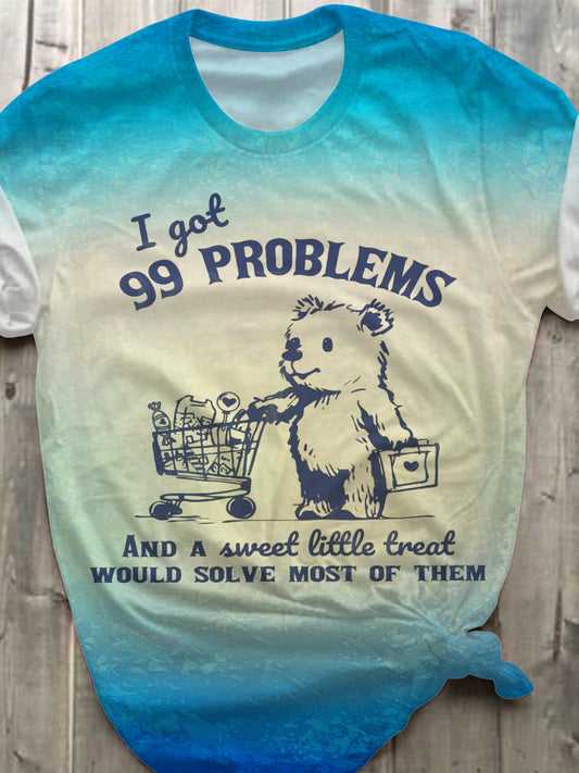 I Got 99 Problems Crew Neck T-shirt