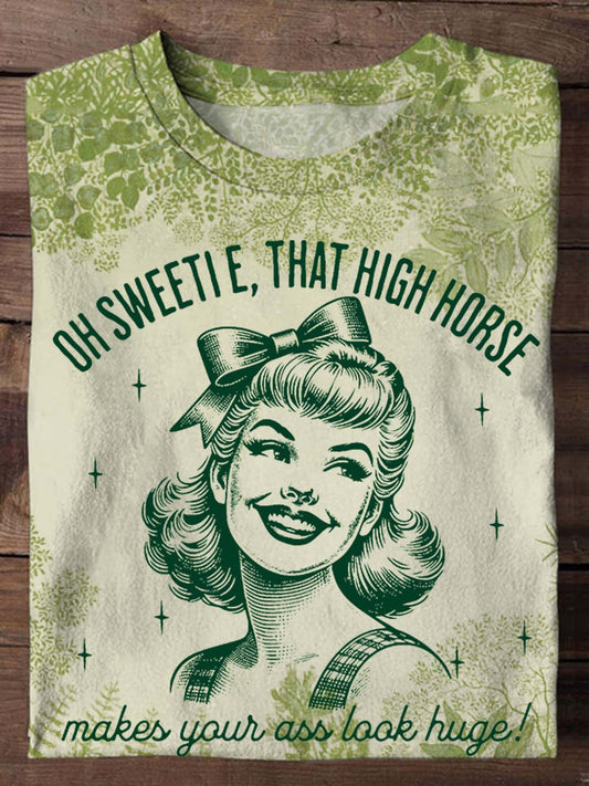 Oh Süße, dieses hohe Pferd lässt deinen Hintern riesig aussehen – T-Shirt mit Frühlingsdruck 