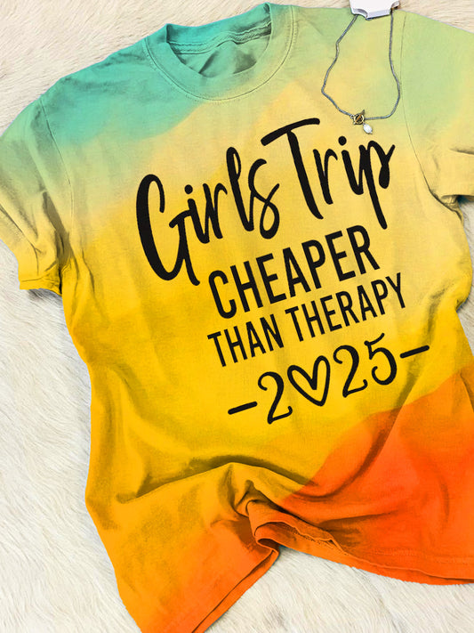Girls Trip Cheaper Than Therapy 2025 Crew Neck T-shirt