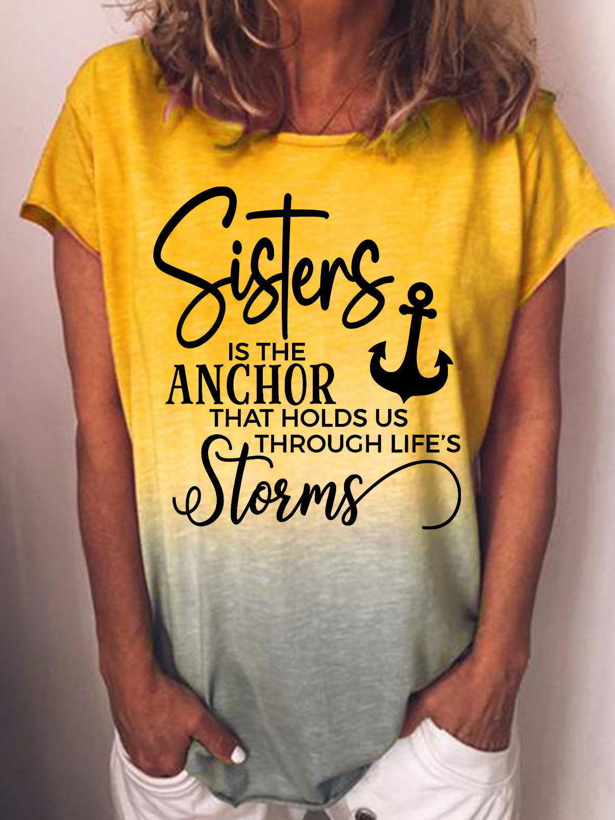 Sisters Is The Anchor That Holds Us Through Life's Storms Tie Dye Tee
