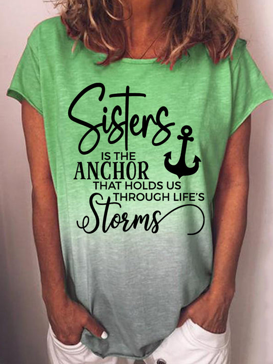 Sisters Is The Anchor That Holds Us Through Life's Storms Tie Dye Tee