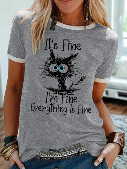 It's Fine I'm fine Everything Is Fine Crew Neck T-shirt