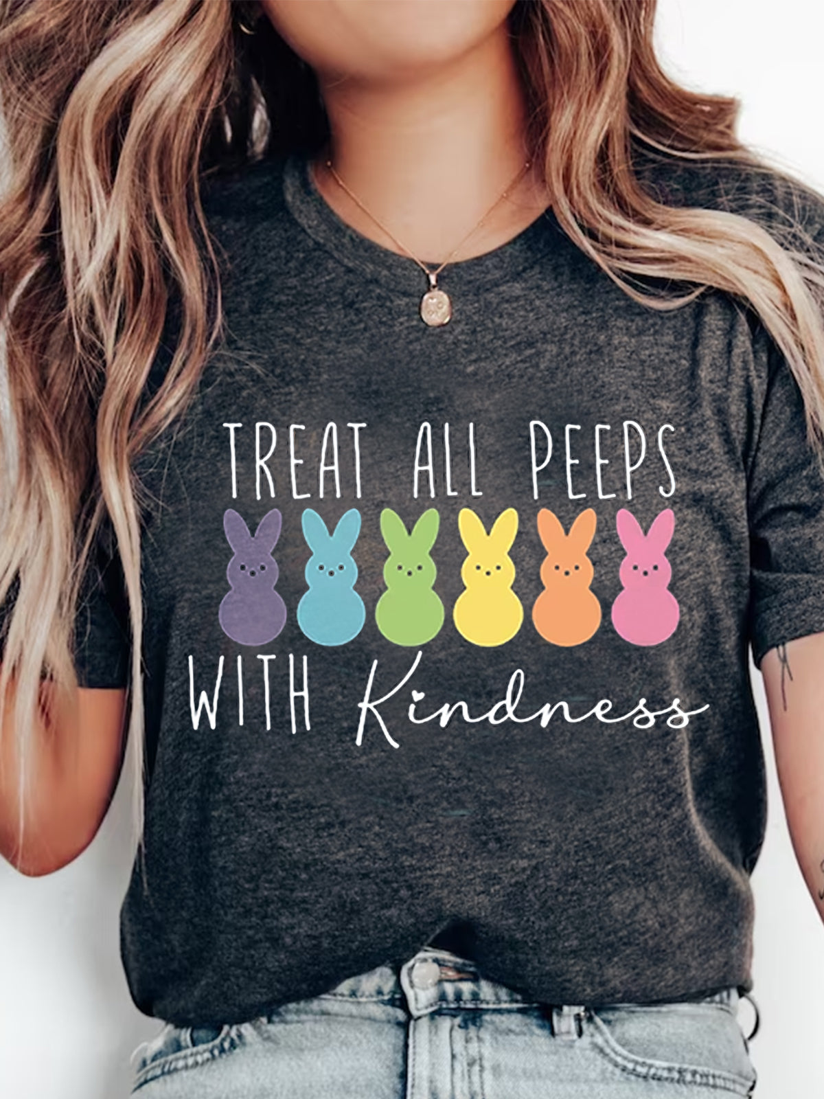 Treat All Peeps With Kindness Print Crew Neck T-shirt