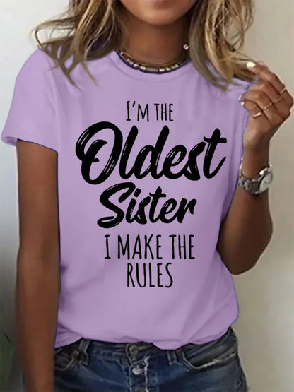 I'm The Oldest Sister I Make The Rules Crew Neck T-shirt