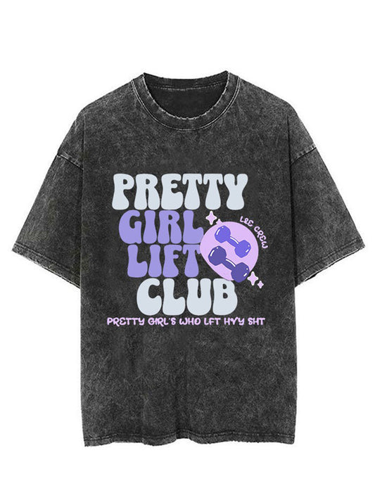 Pretty Girl Lift Club Funny Word Unisex Short Sleeve Washed T-Shirt